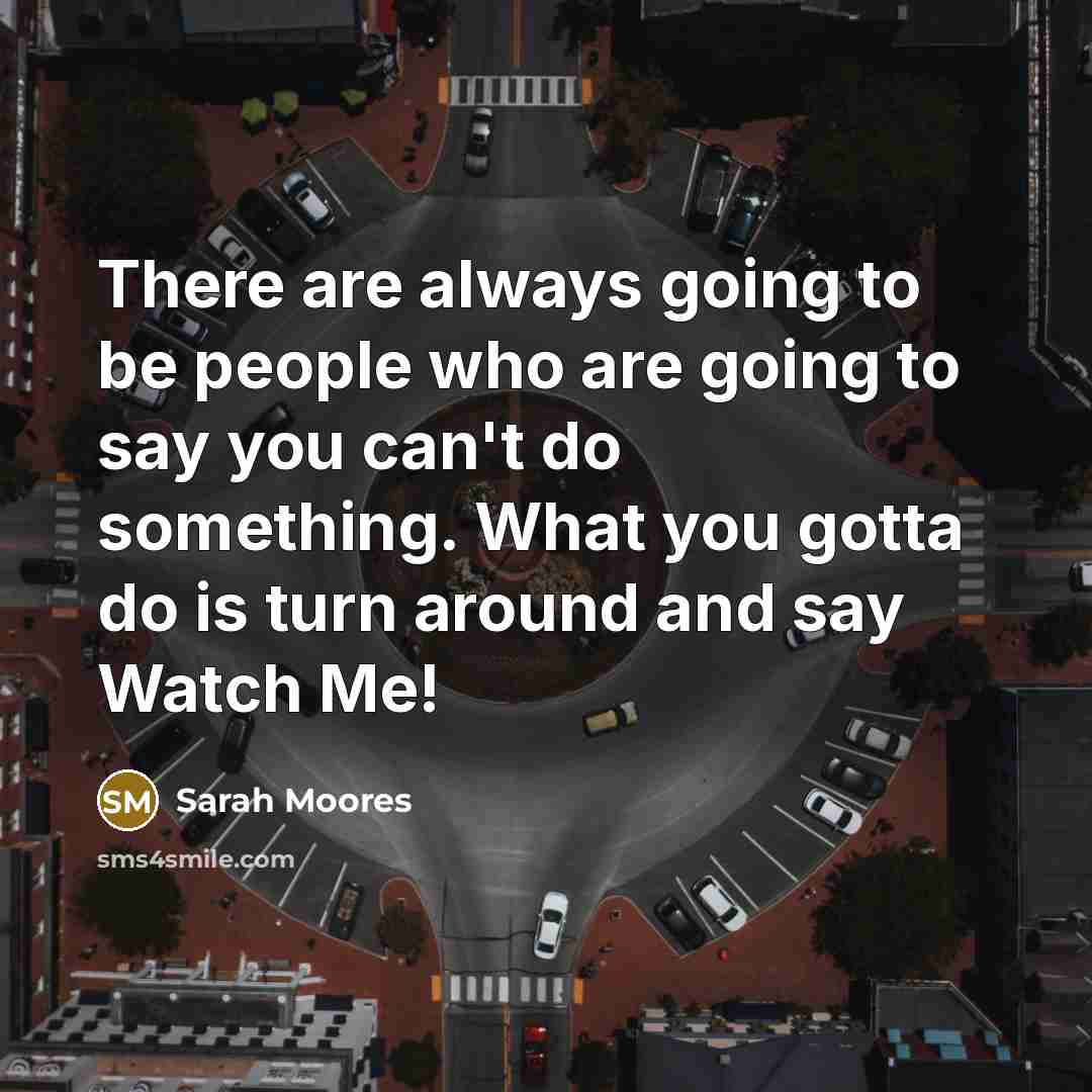 “There are always going to be people who are going…” quote by Sarah Moores