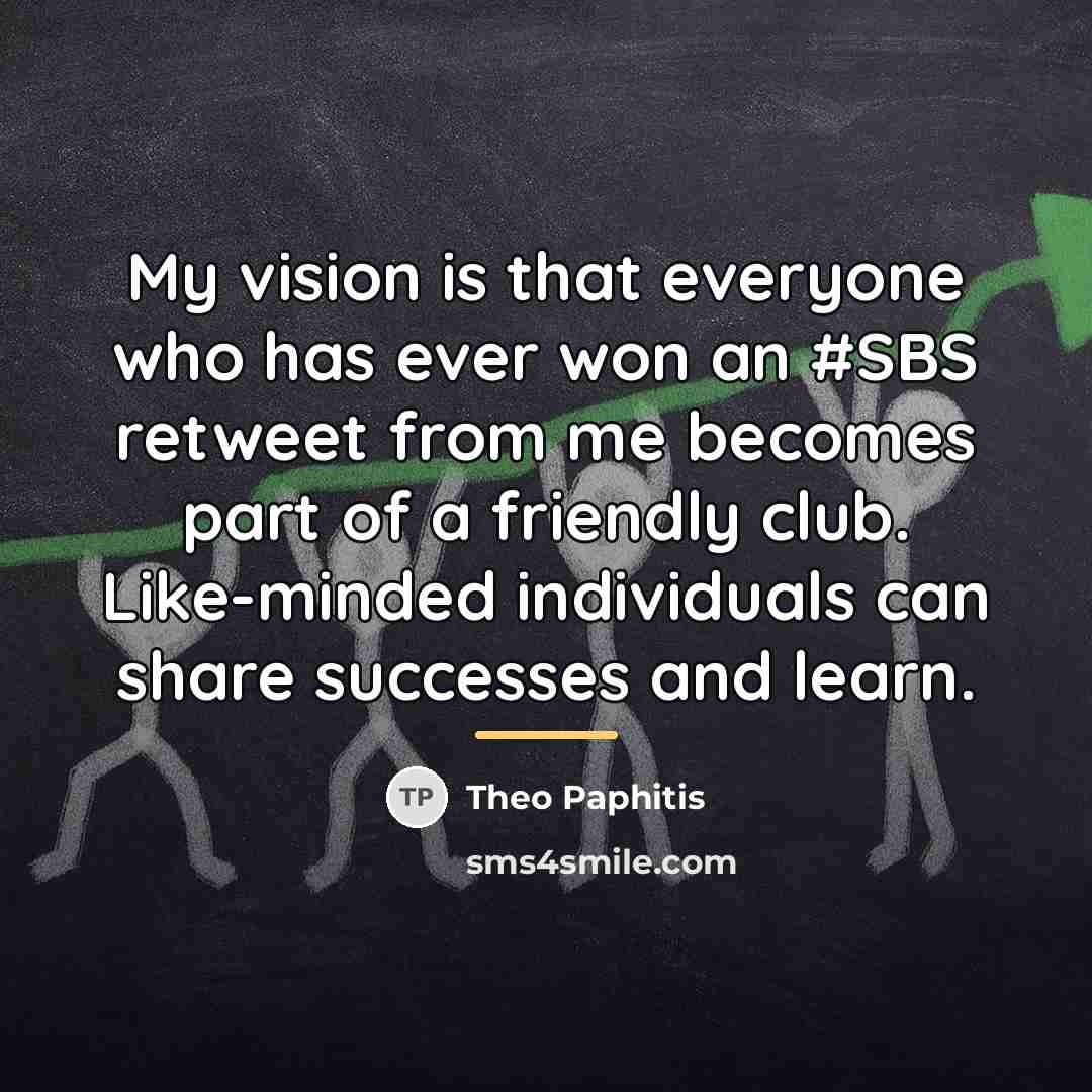 “My vision is that everyone who has ever won an…” quote by Theo Paphitis