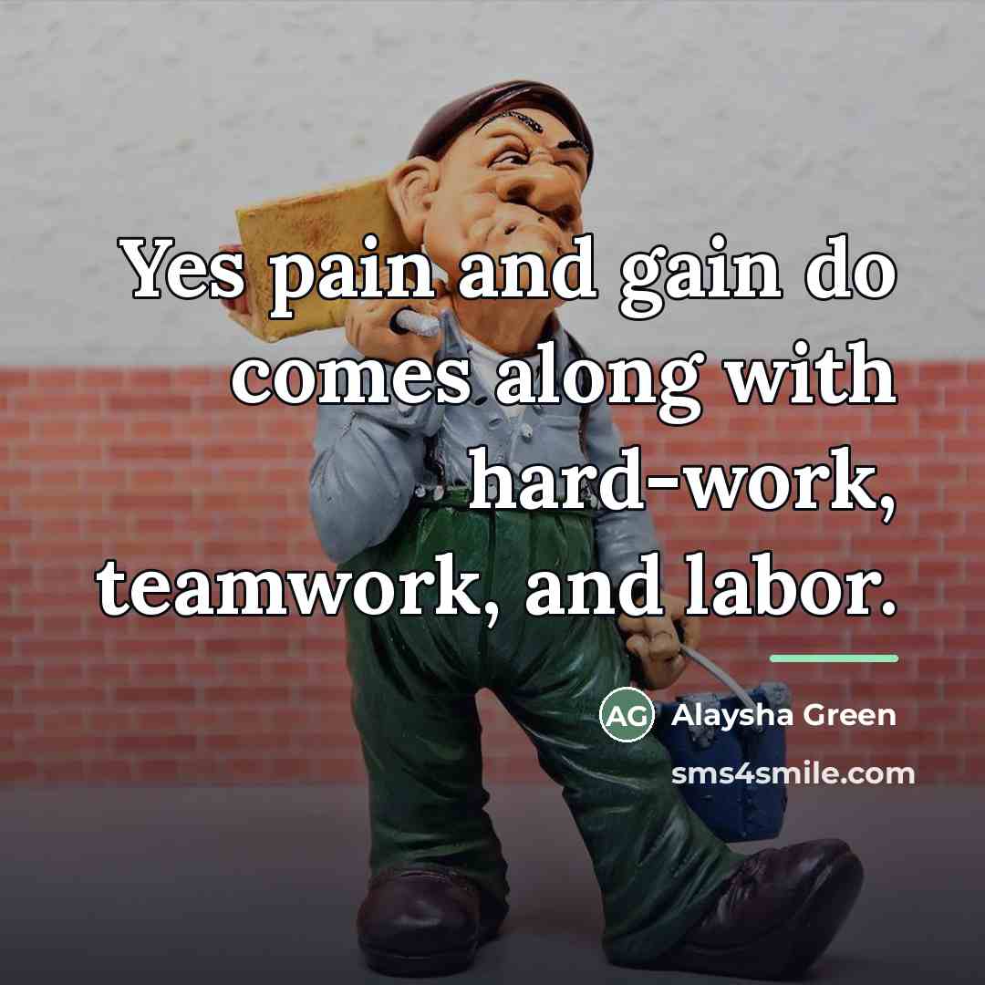 “Yes pain and gain do comes along with hard-work, teamwork,…” quote by Alaysha Green