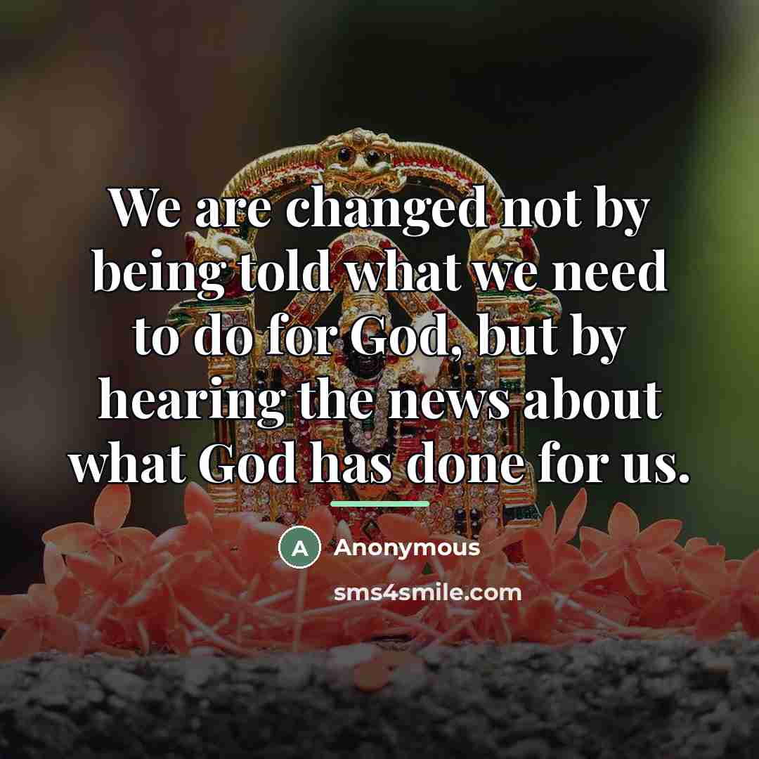 “We are changed not by being told what we need…” quote by Anonymous
