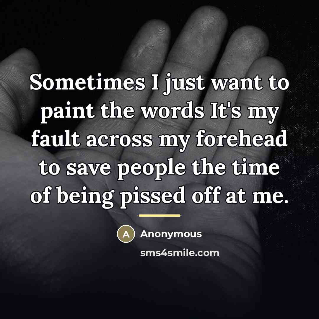 “Sometimes I just want to paint the words It's my…” quote by Anonymous