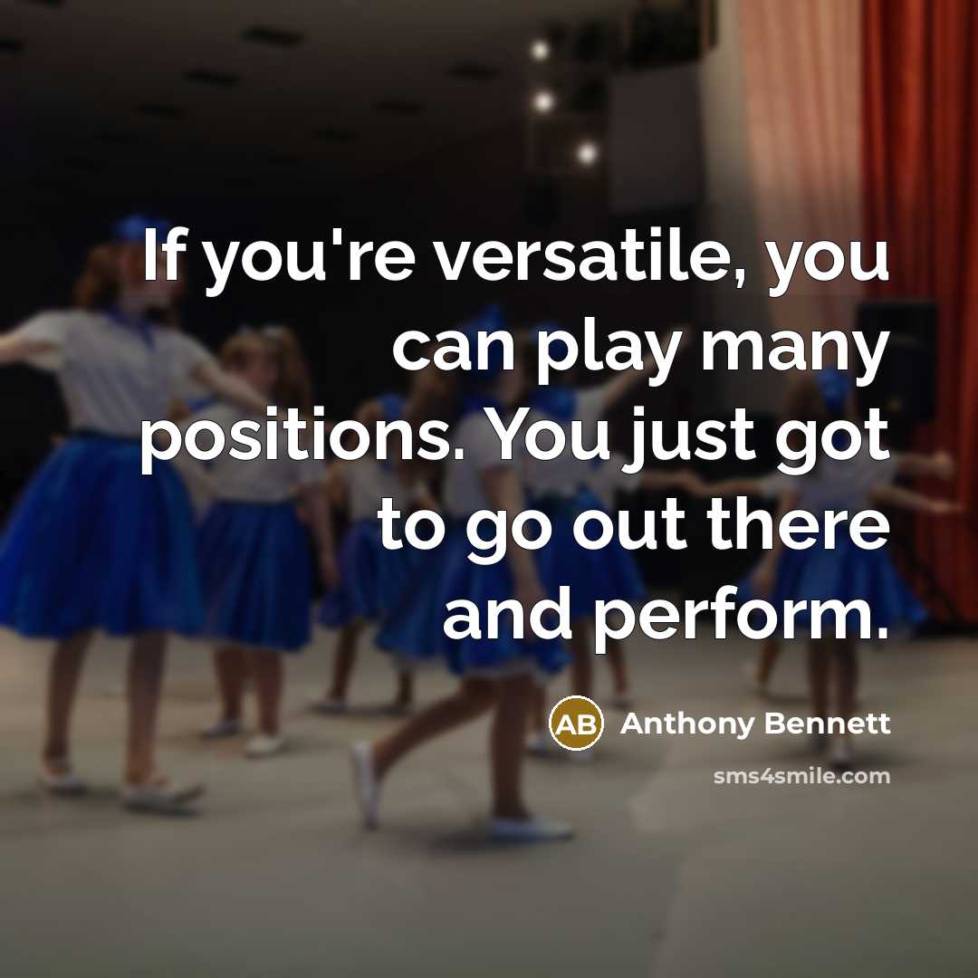 “If you're versatile, you can play many positions. You just…” quote by Anthony Bennett