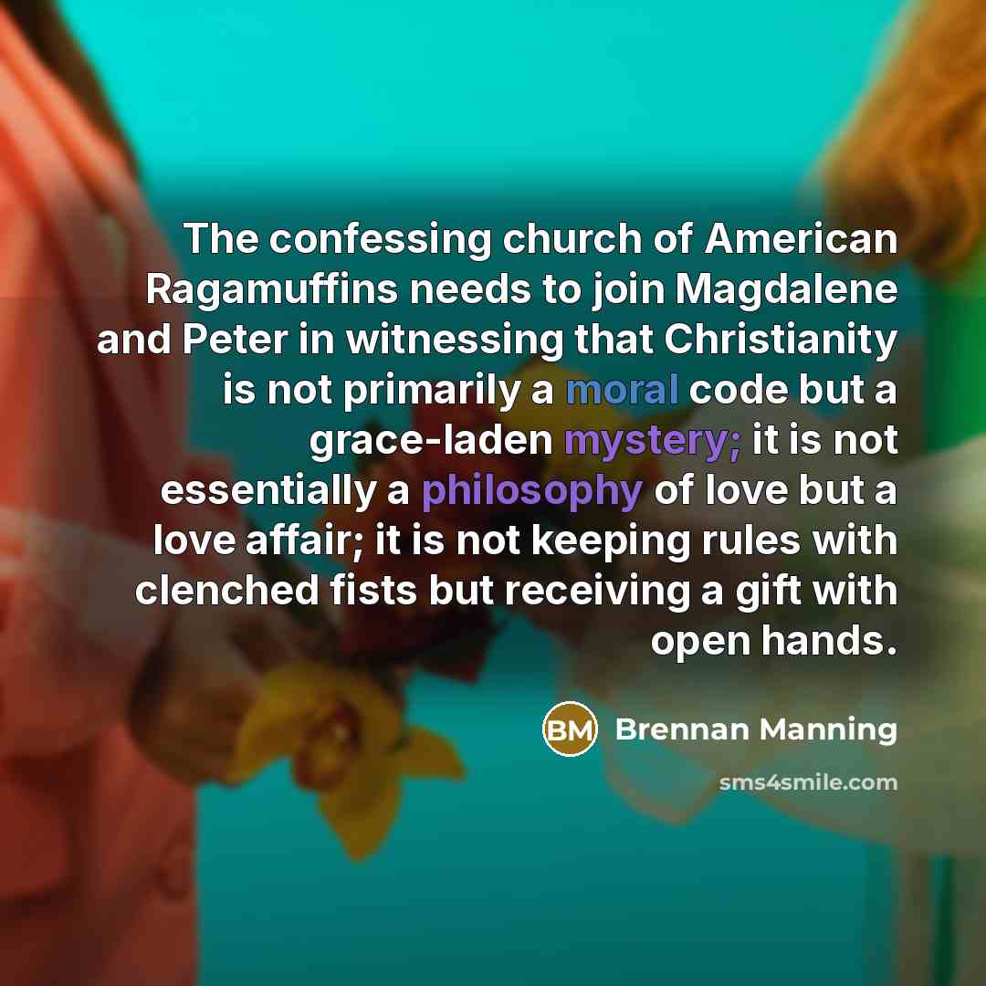 “The confessing church of American Ragamuffins needs to join Magdalene…” quote by Brennan Manning