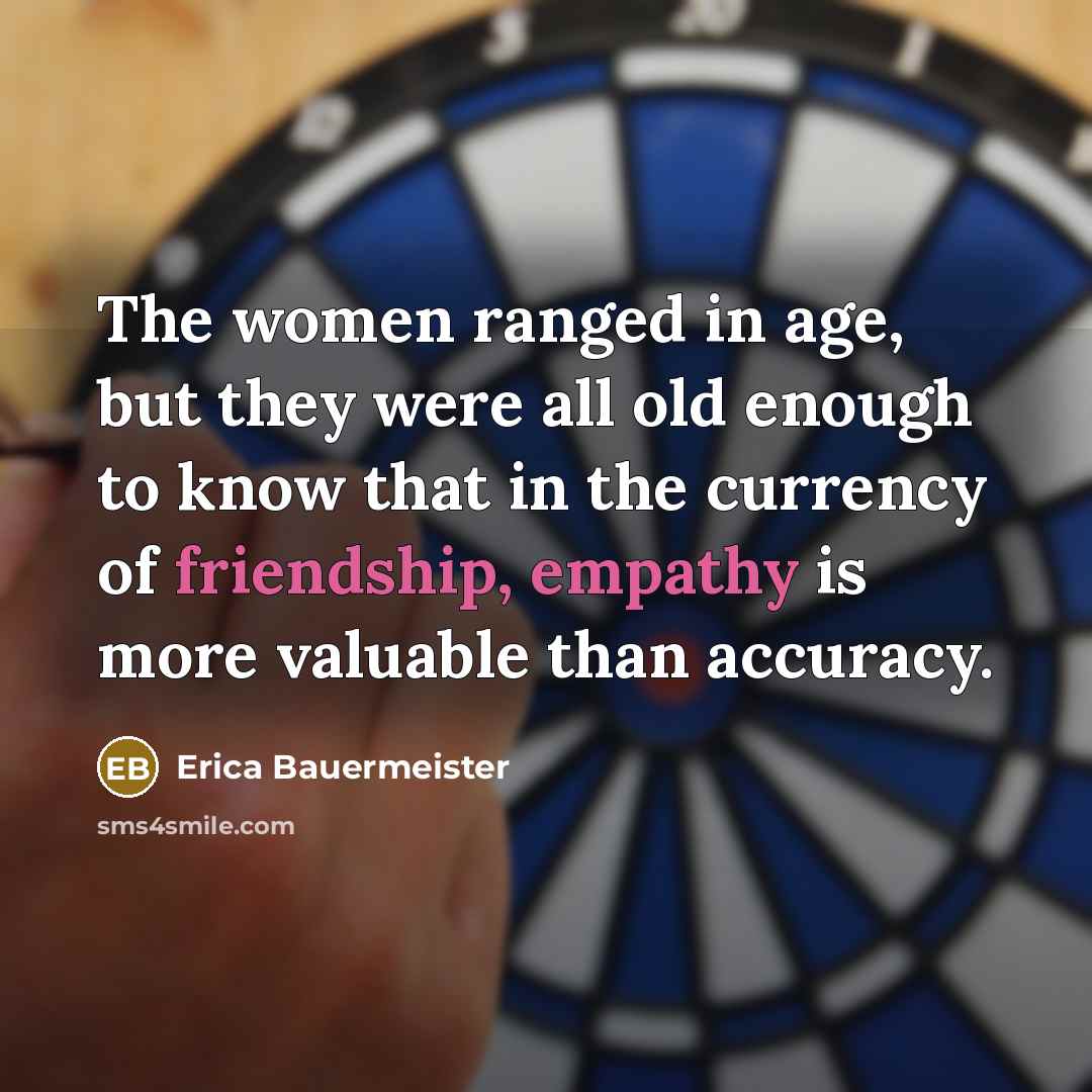 “The women ranged in age, but they were all old…” quote by Erica Bauermeister