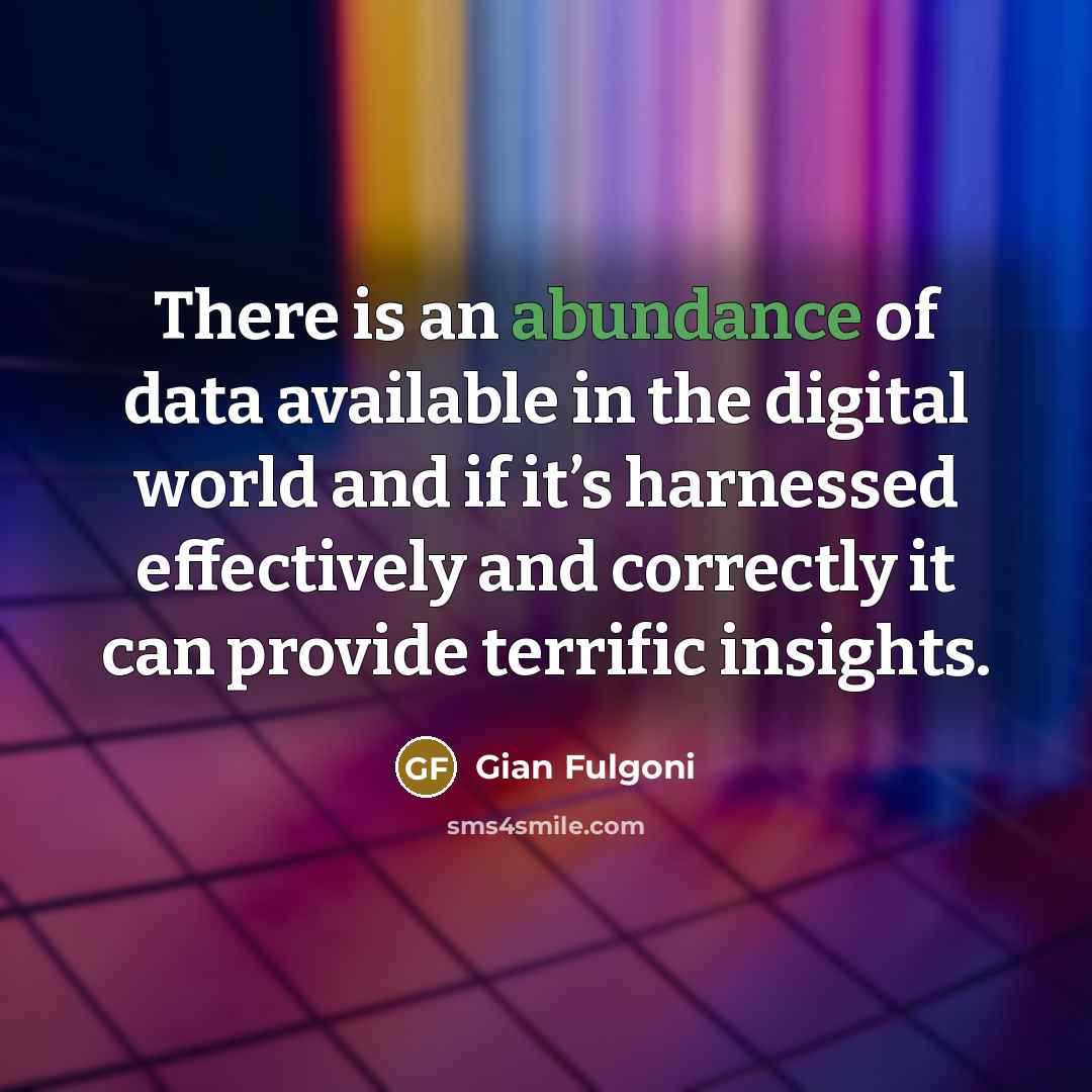 “There is an abundance of data available in the digital…” quote by Gian Fulgoni