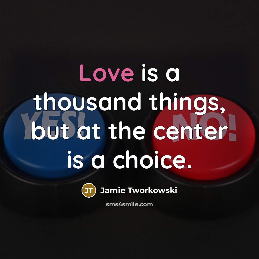 “Love is a thousand things, but at the center is…” quote by Jamie Tworkowski