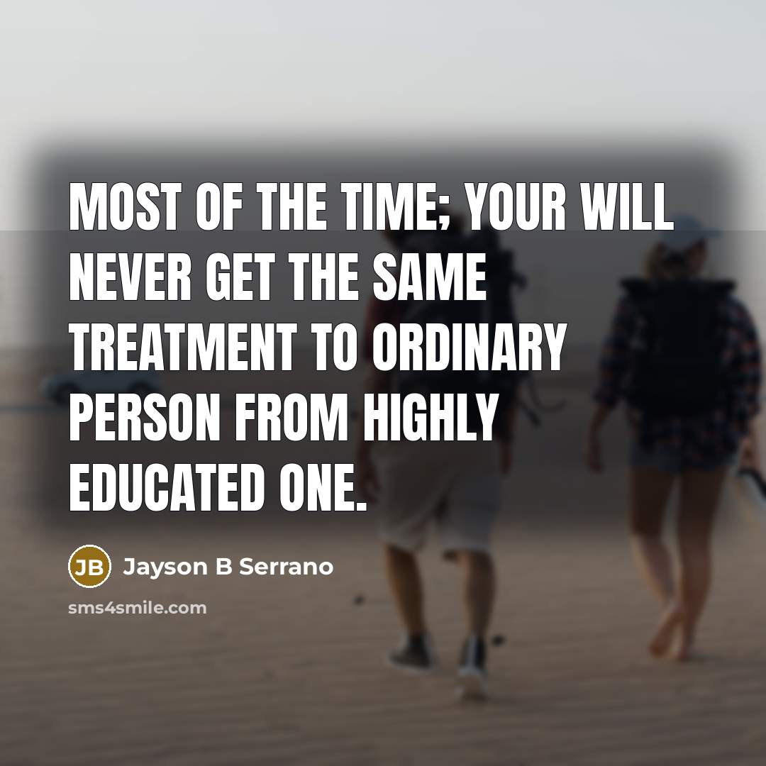 “Most of the time; your will never get the same…” quote by Jayson B Serrano
