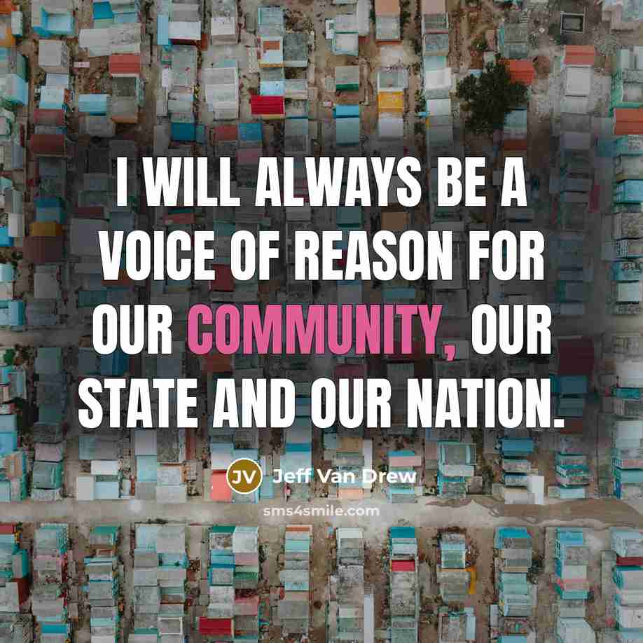 “I will always be a voice of reason for our…” quote by Jeff Van Drew
