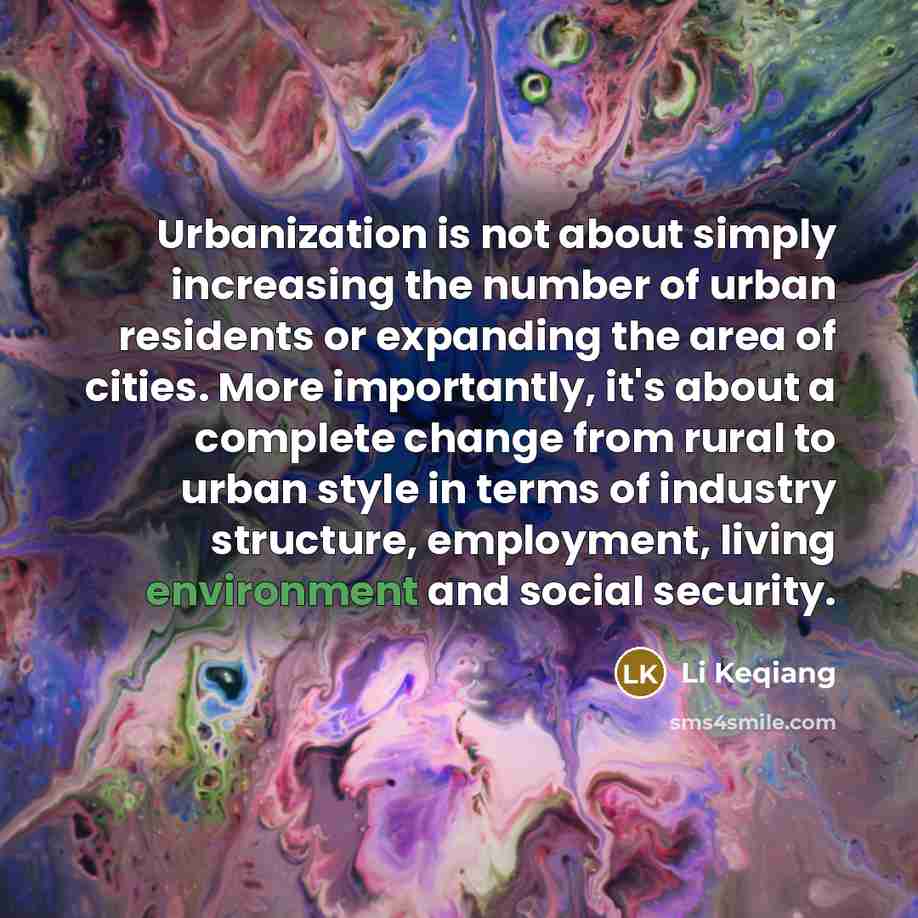 “Urbanization is not about simply increasing the number of urban…” quote by Li Keqiang