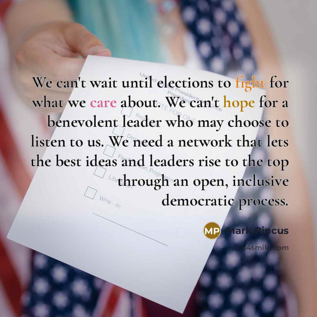 “We can't wait until elections to fight for what we…” quote by Mark Pincus