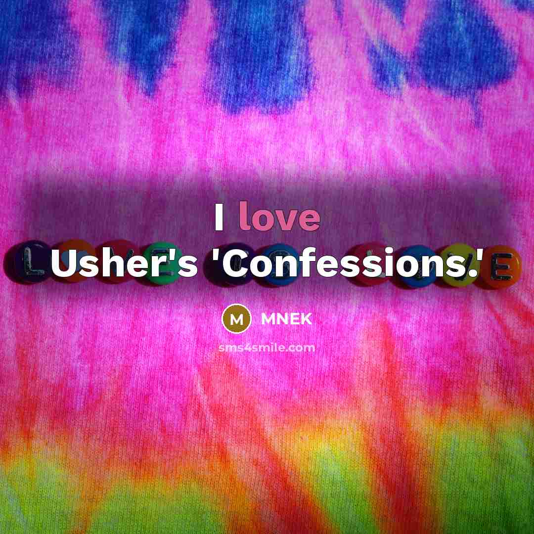“I love Usher's 'Confessions.'…” quote by MNEK