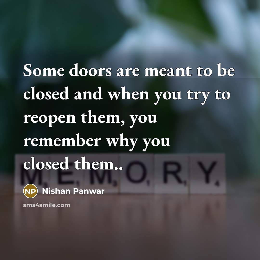 “Some doors are meant to be closed and when you…” quote by Nishan Panwar
