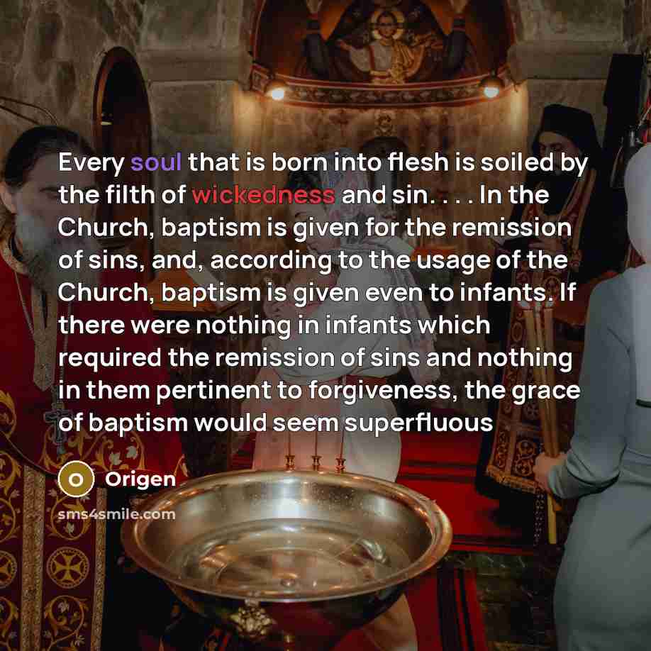 “Every soul that is born into flesh is soiled by…” quote by Origen