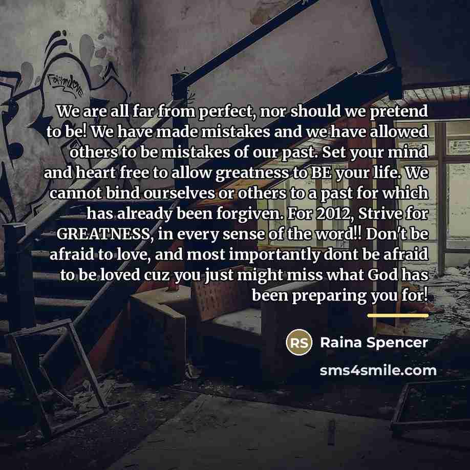 “We are all far from perfect, nor should we pretend…” quote by Raina Spencer