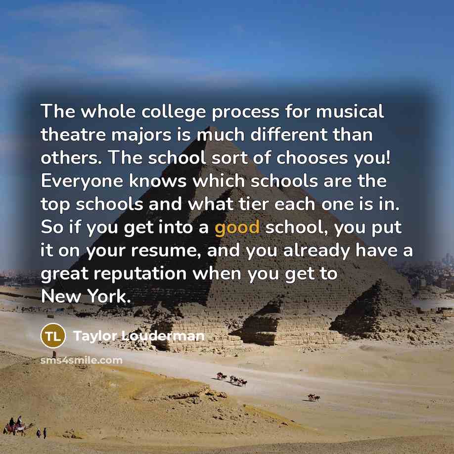 “The whole college process for musical theatre majors is much…” quote by Taylor Louderman