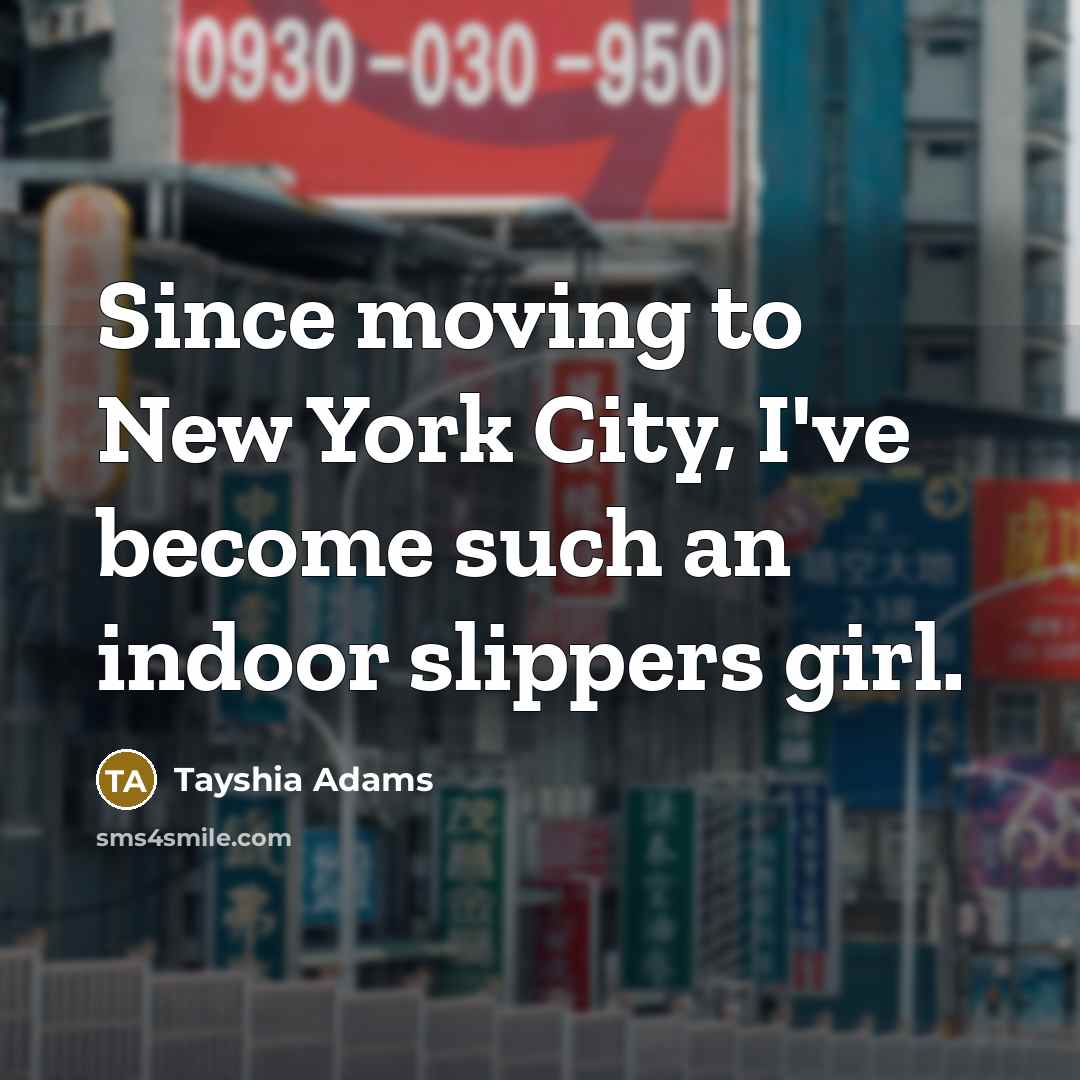 “Since moving to New York City, I've become such an…” quote by Tayshia Adams