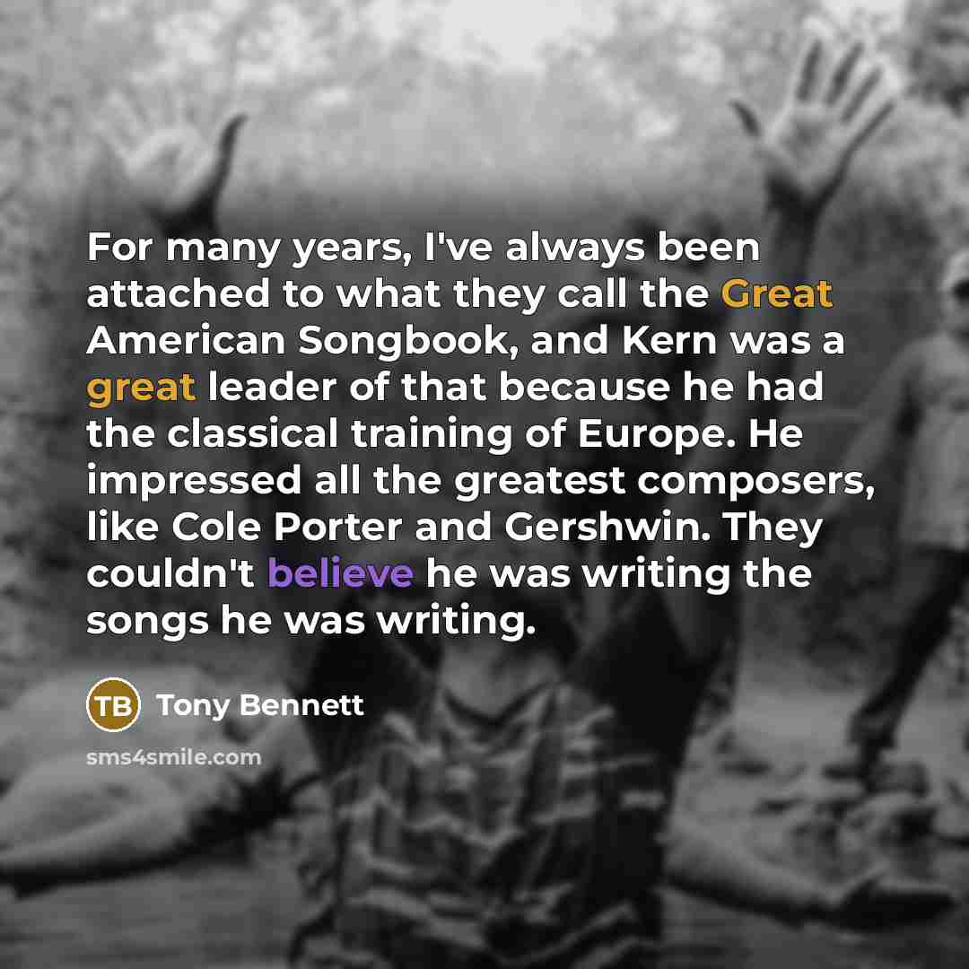 “For many years, I've always been attached to what they…” quote by Tony Bennett