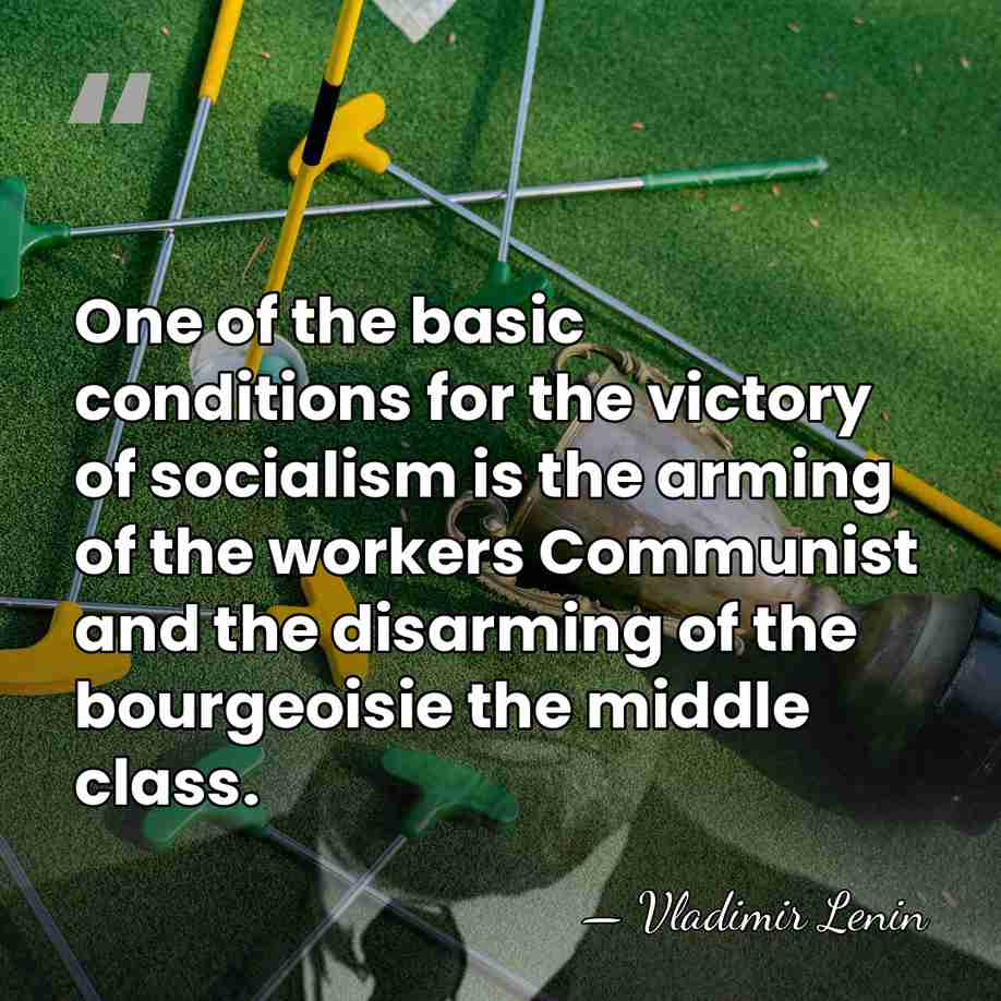 One of the basic conditions for the victory of socialism is the&hellip; - Vladimir Lenin