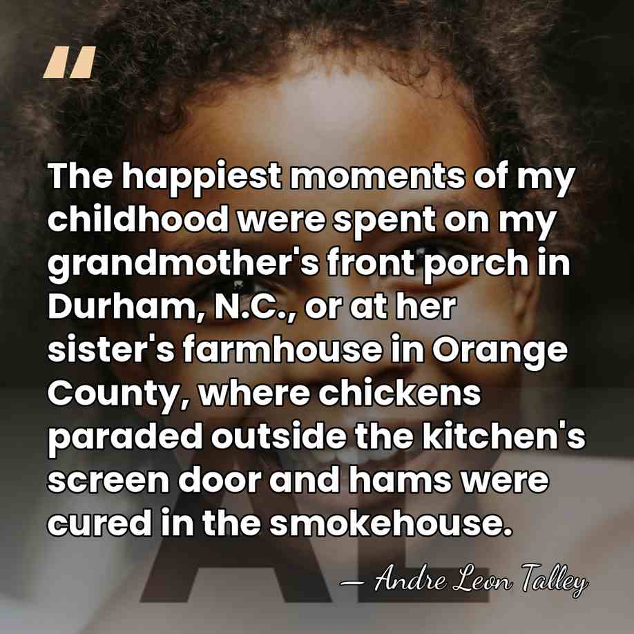 The happiest moments of my childhood were spent on my grandmother's front&hellip; - Andre Leon Talley