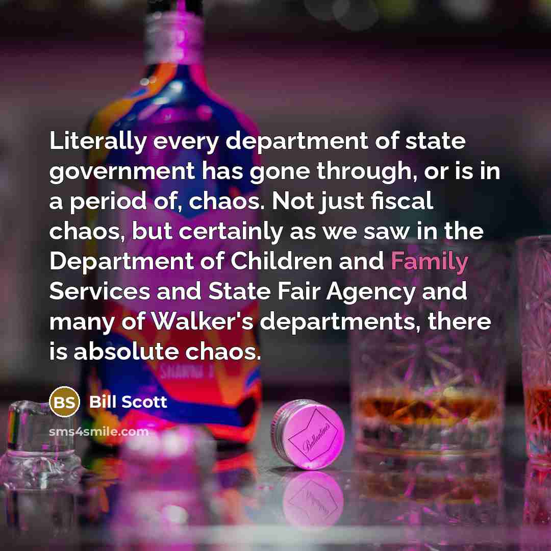 “Literally every department of state government has gone through, or…” quote by Bill Scott
