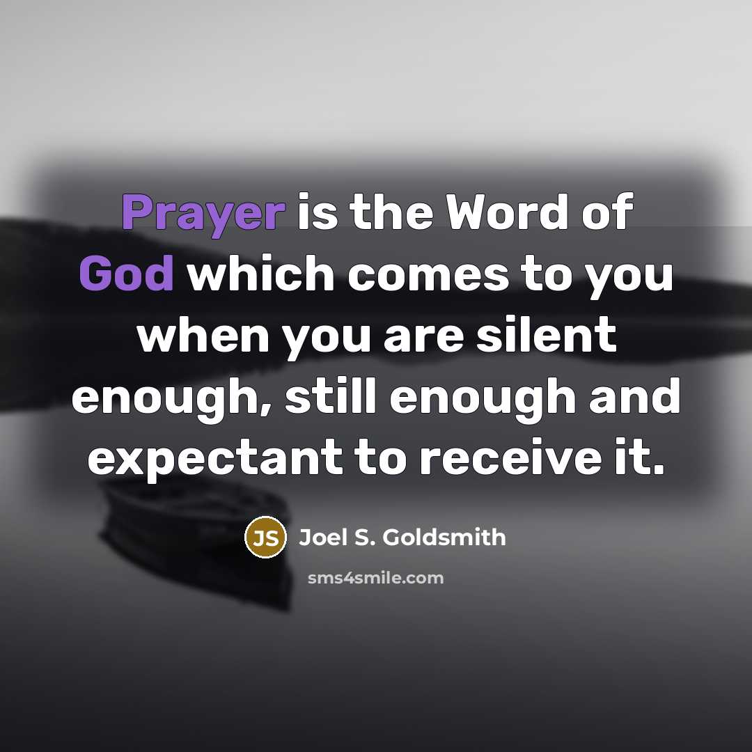 “Prayer is the Word of God which comes to you…” quote by Joel S. Goldsmith