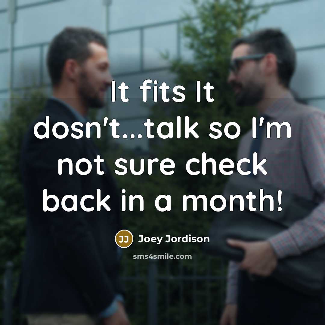 “It fits It dosn't...talk so I'm not sure check back…” quote by Joey Jordison