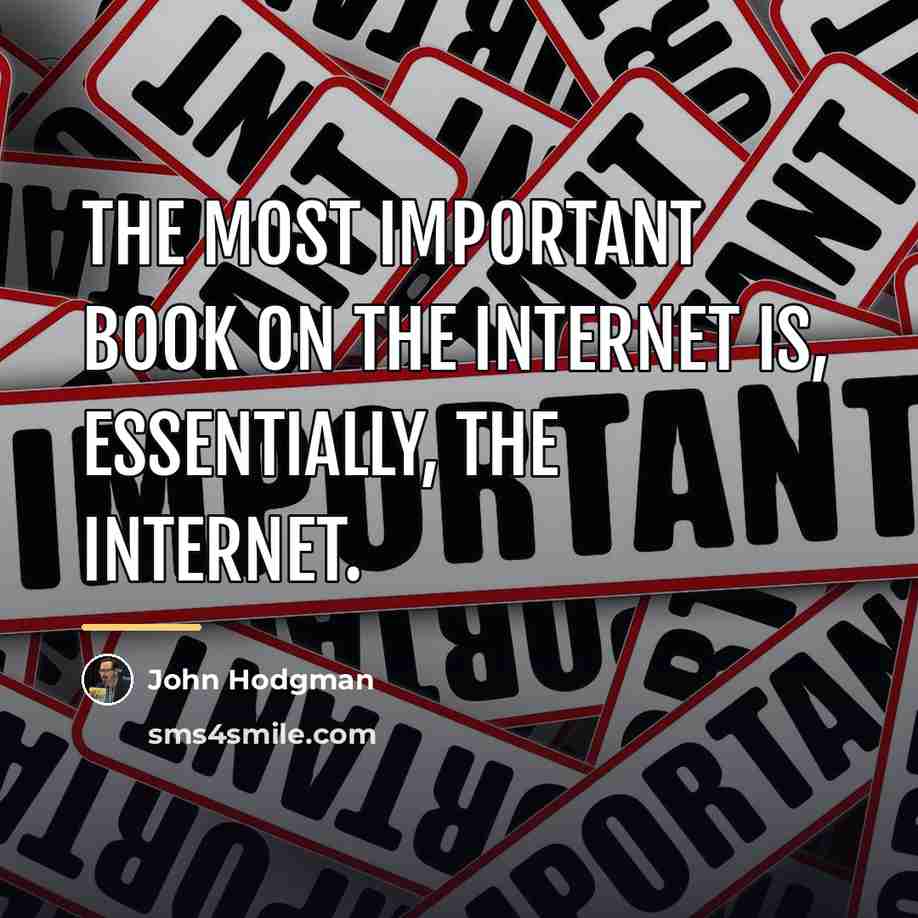 “The most important book on the Internet is, essentially, the…” quote by John Hodgman