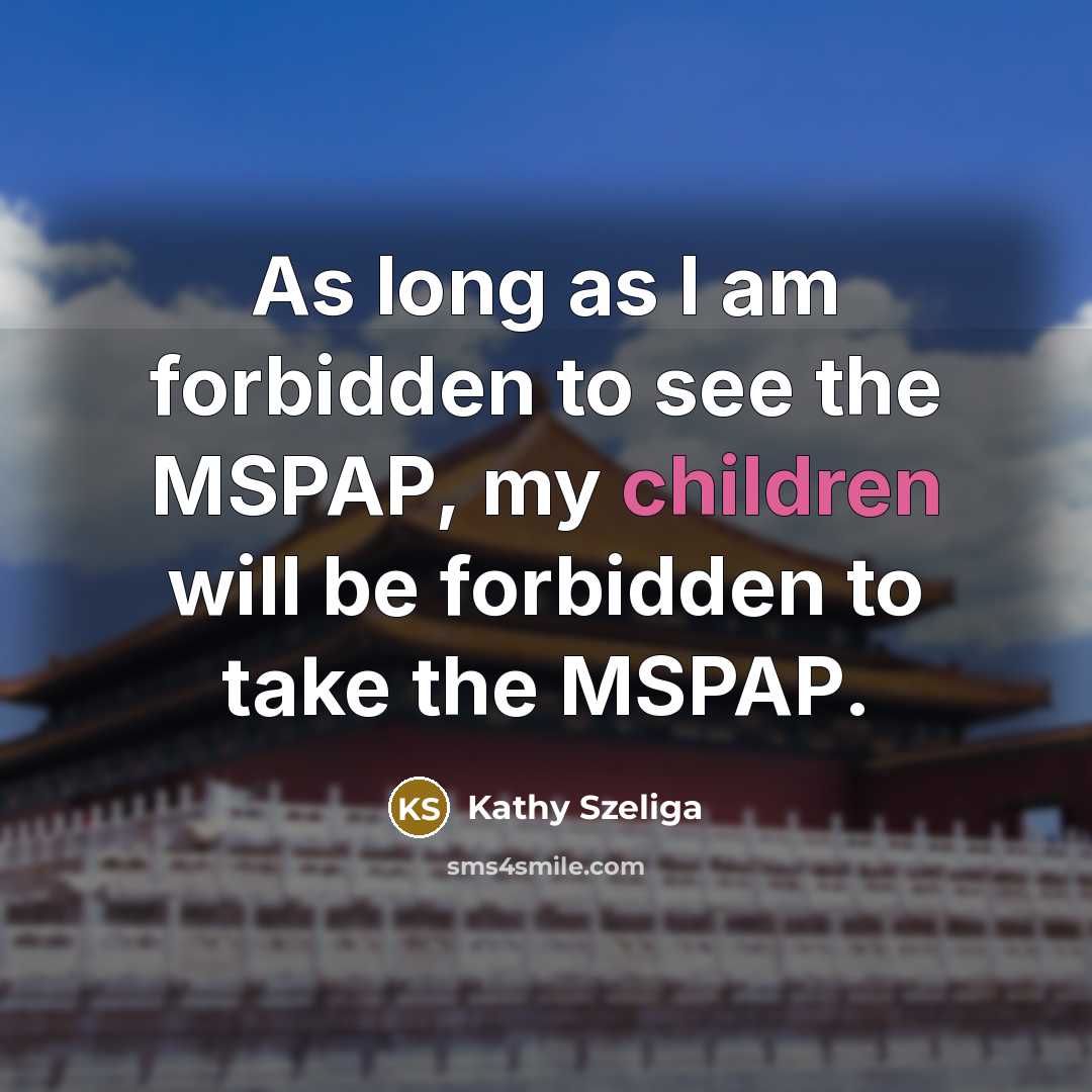 “As long as I am forbidden to see the MSPAP,…” quote by Kathy Szeliga