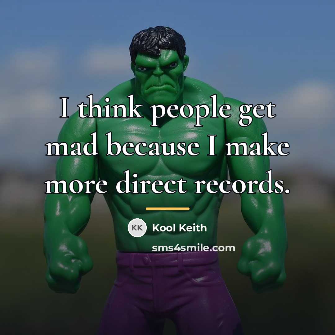 “I think people get mad because I make more direct…” quote by Kool Keith