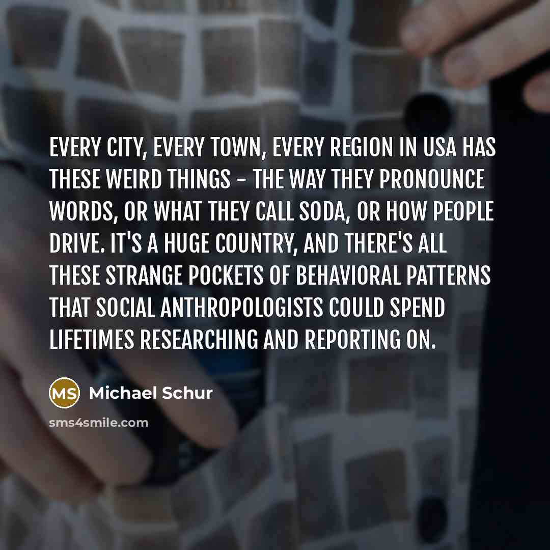 “Every city, every town, every region in USA has these…” quote by Michael Schur