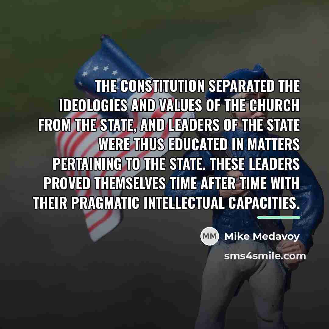 “The Constitution separated the ideologies and values of the Church…” quote by Mike Medavoy