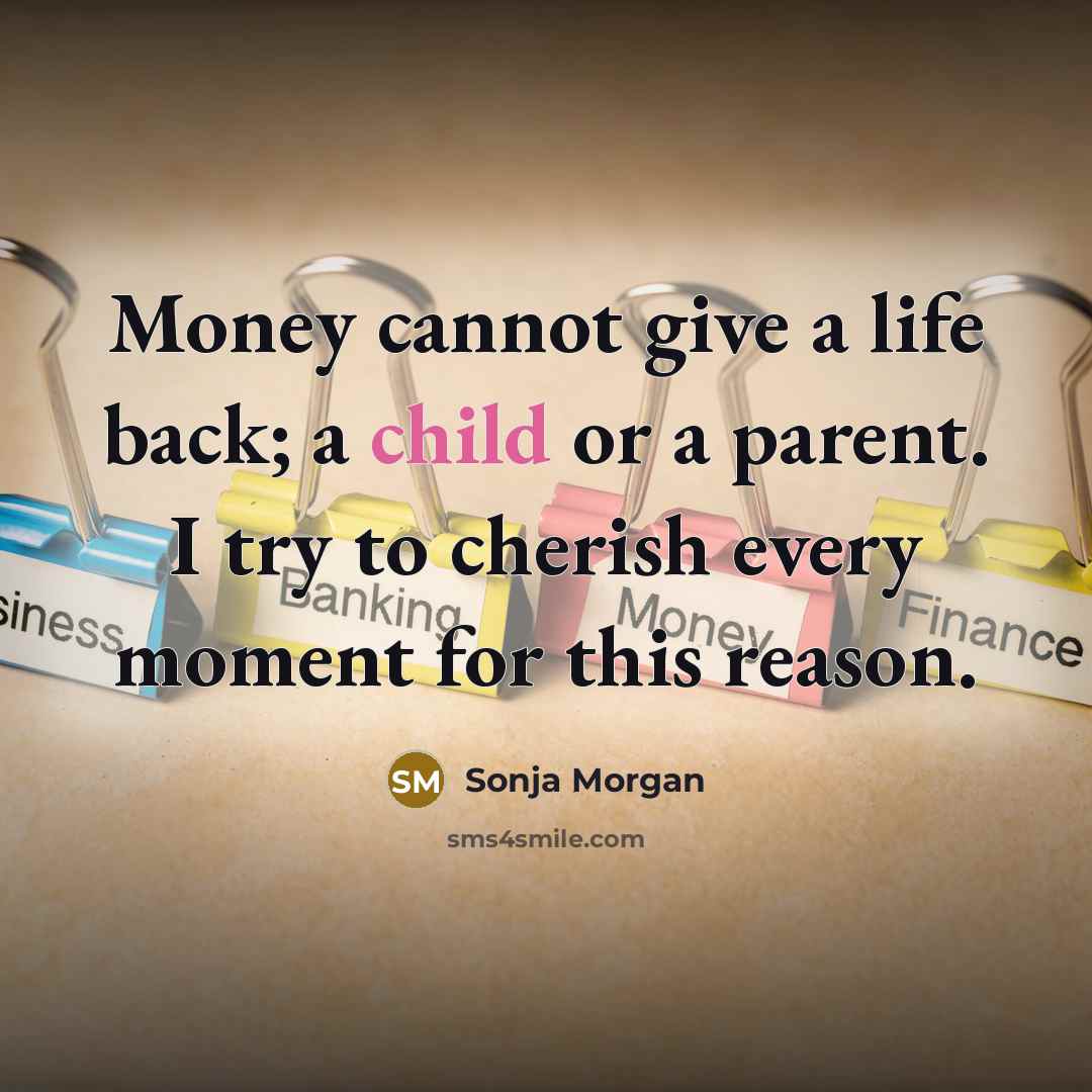 “Money cannot give a life back; a child or a…” quote by Sonja Morgan