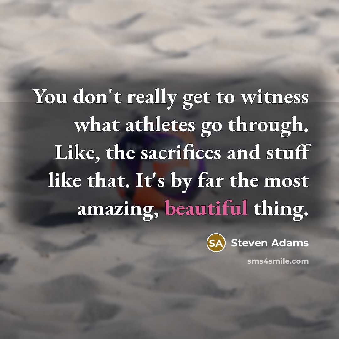“You don't really get to witness what athletes go through.…” quote by Steven Adams