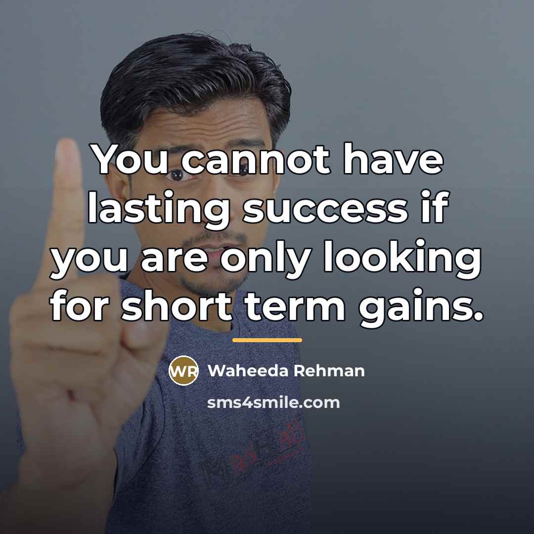 “You cannot have lasting success if you are only looking…” quote by Waheeda Rehman