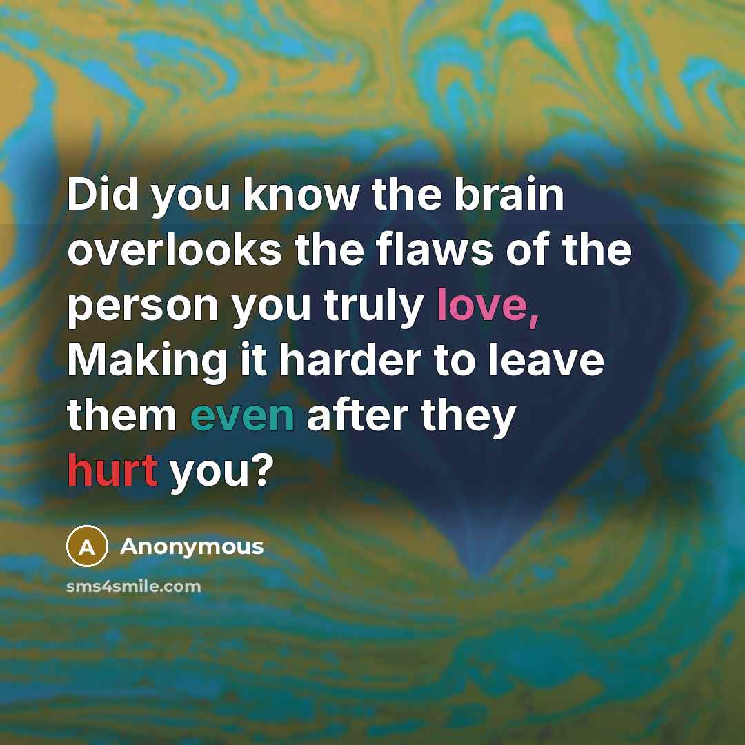 “Did you know the brain overlooks the flaws of the…” quote by Anonymous