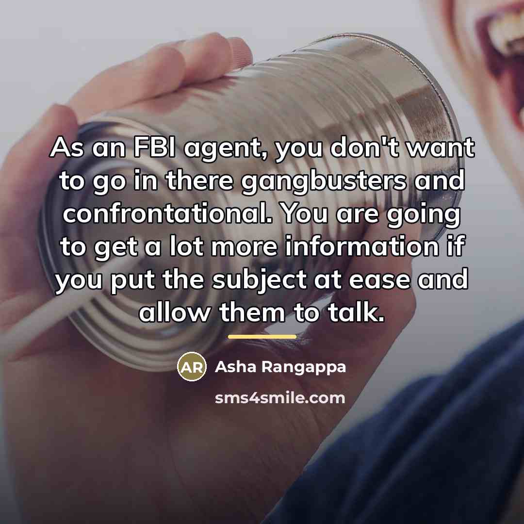 “As an FBI agent, you don't want to go in…” quote by Asha Rangappa