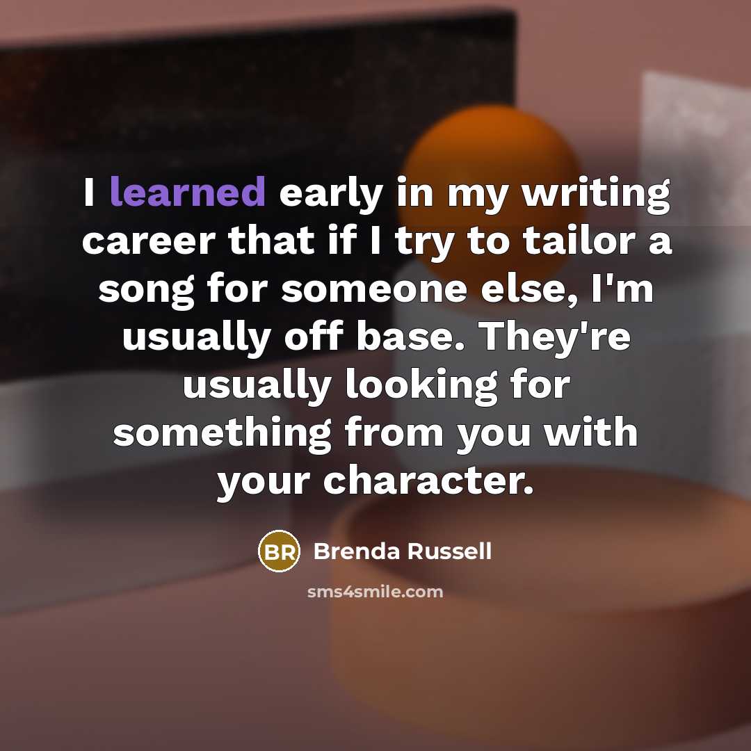 “I learned early in my writing career that if I…” quote by Brenda Russell