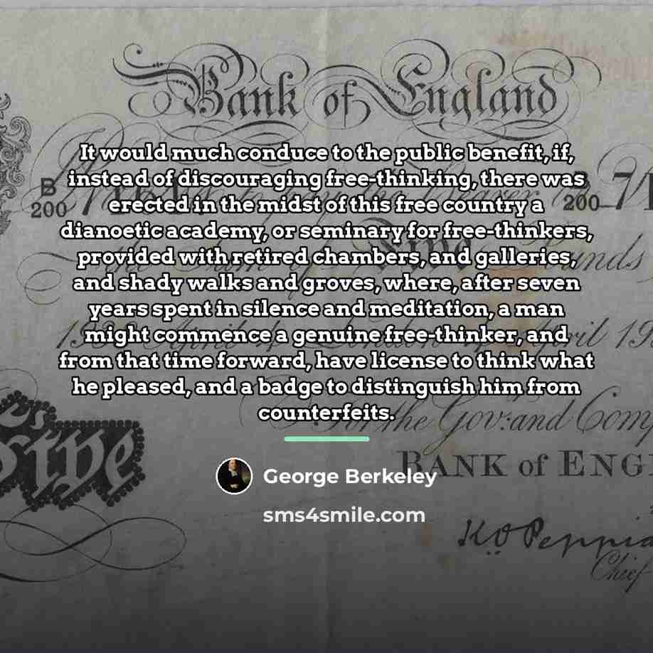 “It would much conduce to the public benefit, if, instead…” quote by George Berkeley