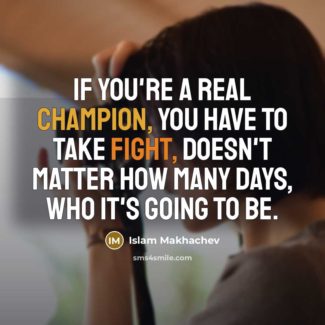 “If you're a real champion, you have to take fight,…” quote by Islam Makhachev