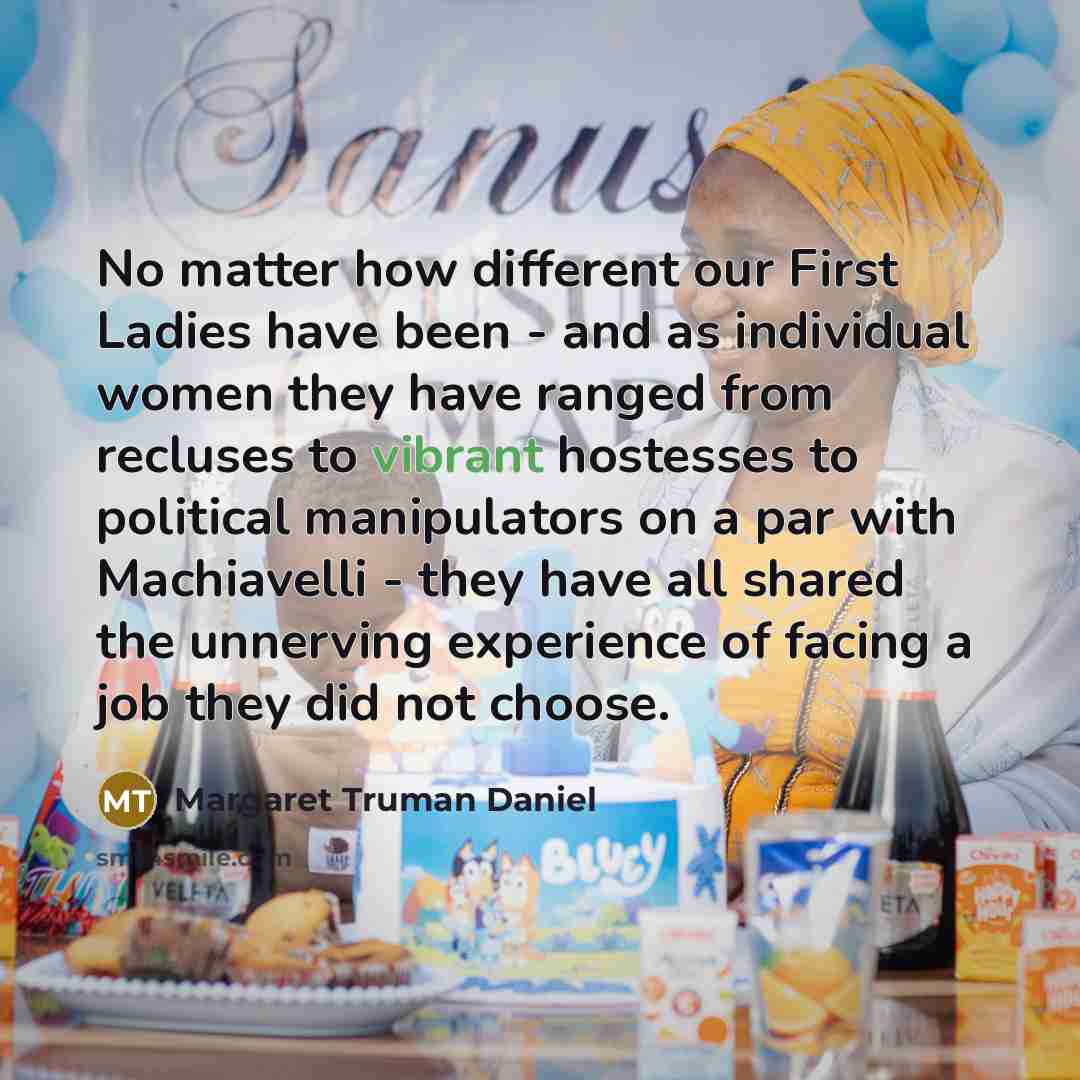 “No matter how different our First Ladies have been -…” quote by Margaret Truman Daniel