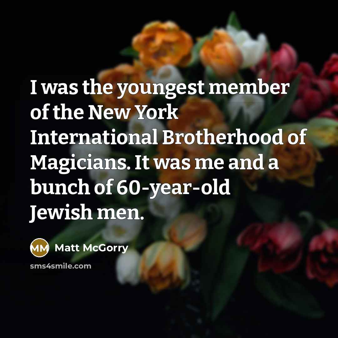 “I was the youngest member of the New York International…” quote by Matt McGorry