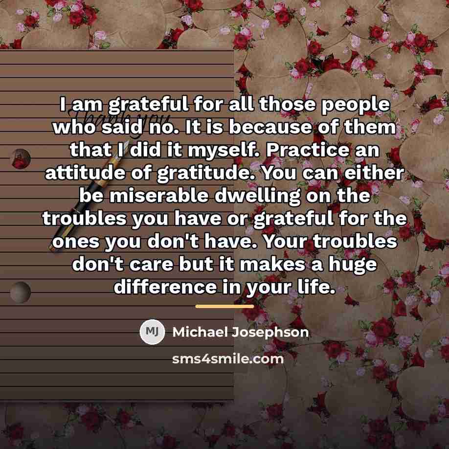 “I am grateful for all those people who said no.…” quote by Michael Josephson