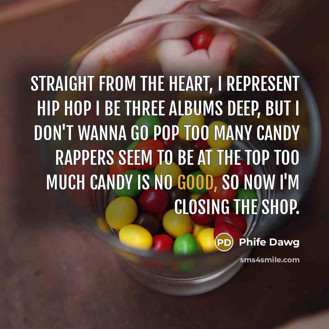 “Straight from the heart, I represent hip hop I be…” quote by Phife Dawg