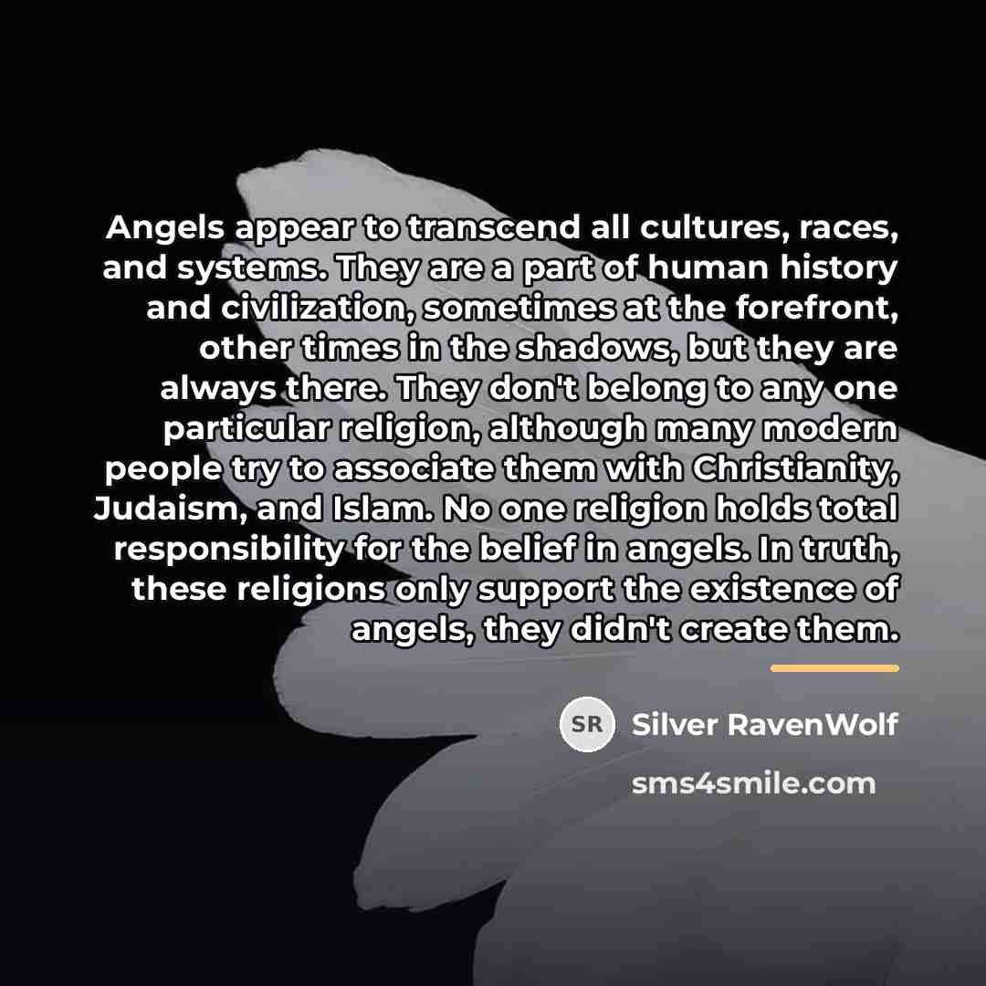 “Angels appear to transcend all cultures, races, and systems. They…” quote by Silver RavenWolf