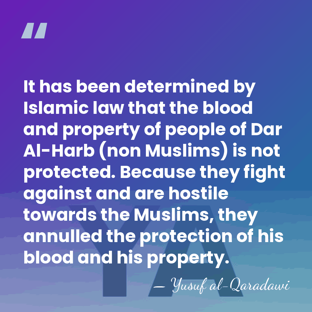 It has been determined by Islamic law that the blood and property&hellip; - Yusuf al-Qaradawi