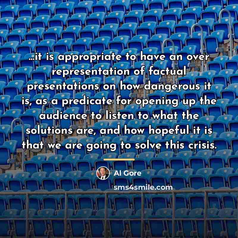 “...it is appropriate to have an over representation of factual…” quote by Al Gore