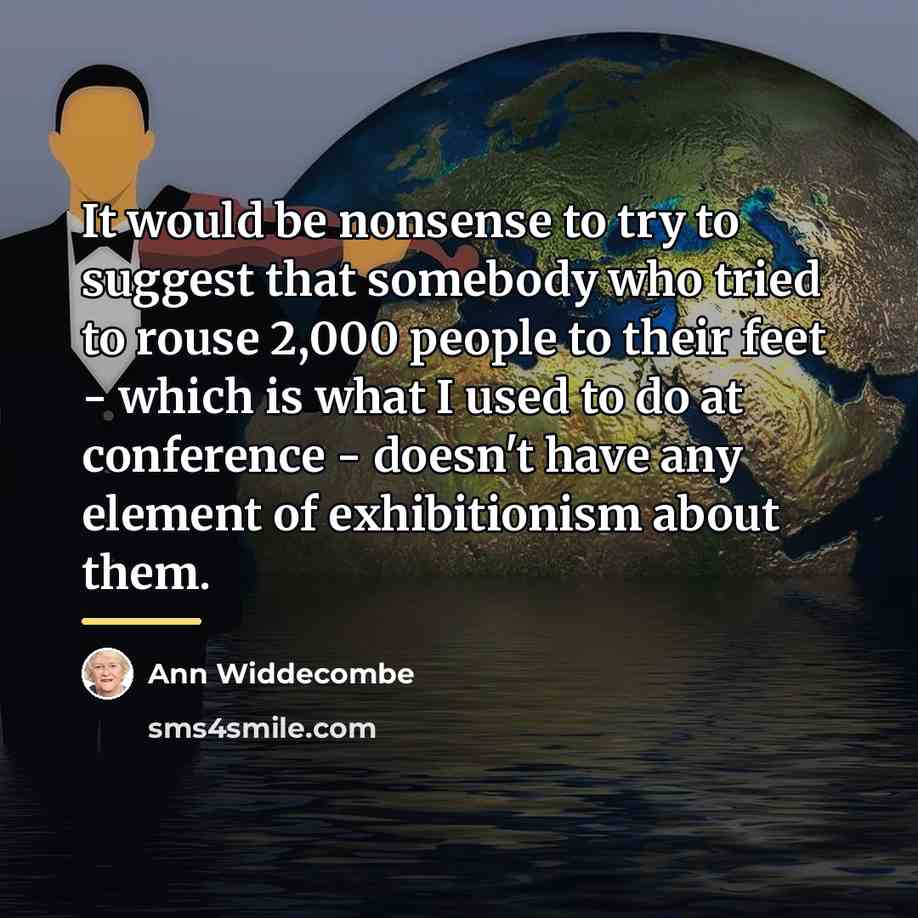“It would be nonsense to try to suggest that somebody…” quote by Ann Widdecombe