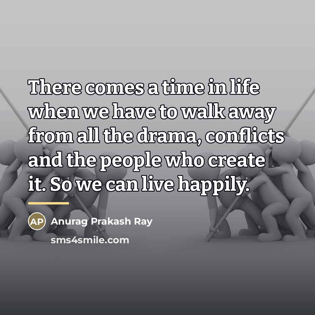 “There comes a time in life when we have to…” quote by Anurag Prakash Ray