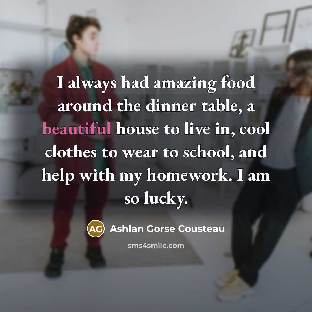 “I always had amazing food around the dinner table, a…” quote by Ashlan Gorse Cousteau