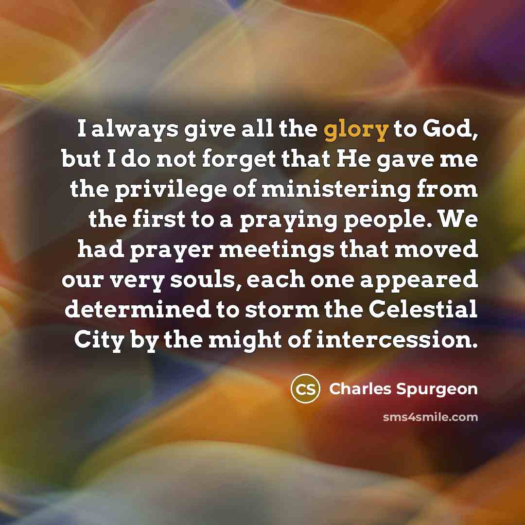 “I always give all the glory to God, but I…” quote by Charles Spurgeon
